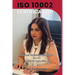 ISO 10002 for all Travel Agencies: ISO 10002 For all employees and employers