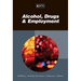 Alcohol, Drugs & Employment