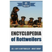 Encyclopedia of Rottweilers: So, I Got a Rottweiler What Now?