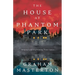 The House at Phantom Park