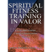 Spiritual Fitness Training In Valor: Crisis Intervention Christ-Is Intervention