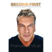 Become First