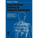 Cross-Sectional Anatomy for Computed Tomography: A Self-Study Guide with Selected Sections from Head, Neck, Thorax, Abdomen, and Pelvis