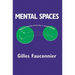 Mental Spaces: Aspects of Meaning Construction in Natural Language