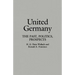 United Germany: The Past, Politics, Prospects