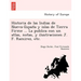 Historia de las Indias de Nueva-España y islas de Tierra Firme ... La publica con un atlas, notas, y ilustraciones J. F. Ramirez, etc.
