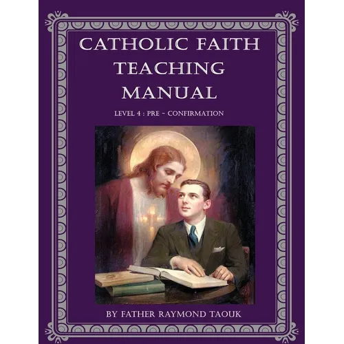Catholic Faith Teaching Manual - Level 4