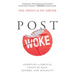 Post Woke: Asserting a Biblical Vision of Race, Gender, and Sexuality