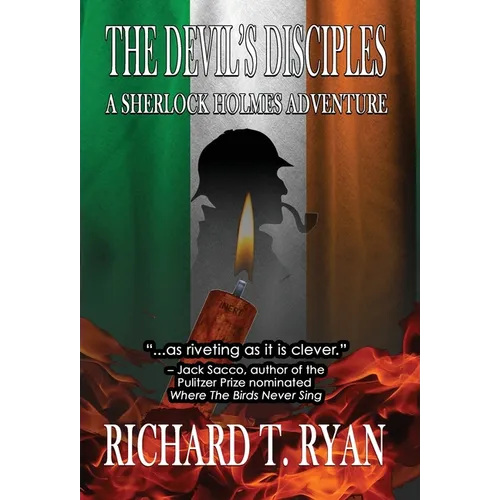 The Devil's Disciples: A Sherlock Holmes Adventure