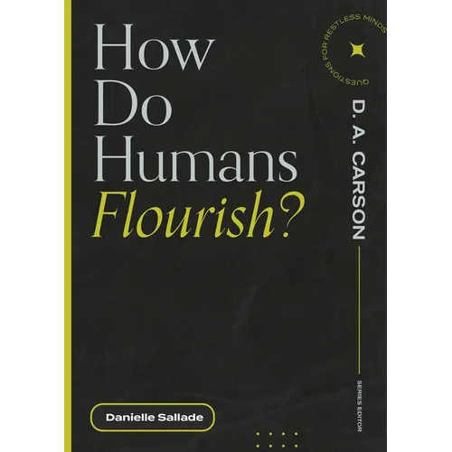How Do Humans Flourish?
