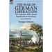 The War of German Liberation: the Campaign of 1813 Against Napoleon by an Eyewitness