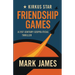 Friendship Games: A 21st Century Geopolitical Thriller