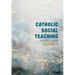 Catholic Social Teaching: A User's Guide