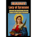 Saint Lucy of Syracuse: Discover the Remarkable Life and Legacy of Saint Lucia of Syracuse