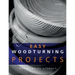 Easy Woodturning Projects: Woodturning utensils