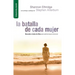 La Batalla de Cada Mujer - Serie Favoritos
