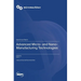 Advanced Micro- and Nano-Manufacturing Technologies