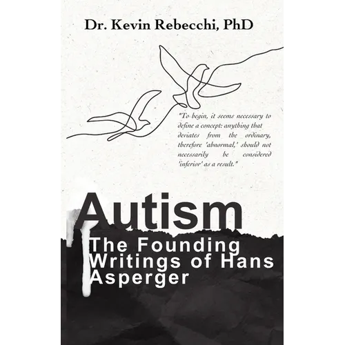 Autism: The Founding Writings of Hans Asperger