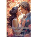 Love's Enchanted Whispers