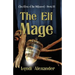 The Elf Mage: Clan Elves of the Bitterroot