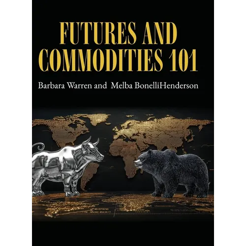 Futures and Commodities 101