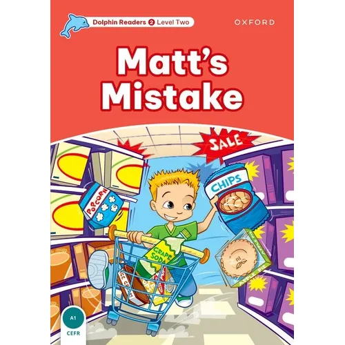 Dolphin Readers: Level 2: 425-Word Vocabularymatt's Mistake