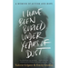 I Have Been Buried Under Years of Dust: A Memoir of Autism and Hope