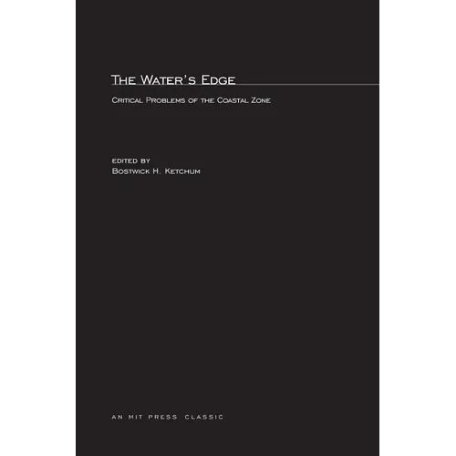 The Water's Edge: Critical Problems of the Coastal Zone