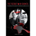 The Secret War Council: The German Fight Against the Entente in America in 1914