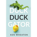 Duck Duck Gator
