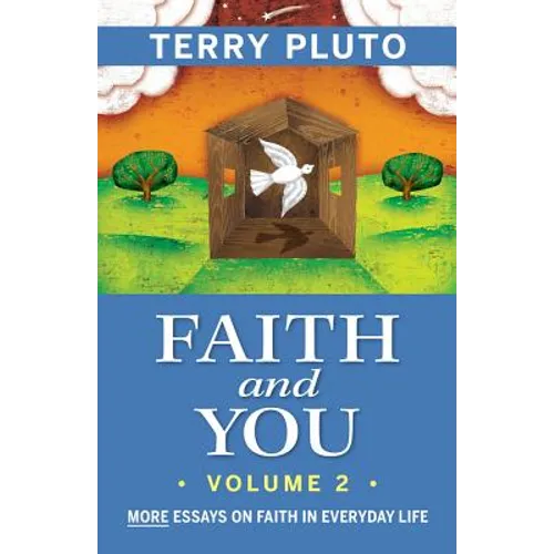 Faith and You, Volume 2: More Essays on Faith in Everyday Life