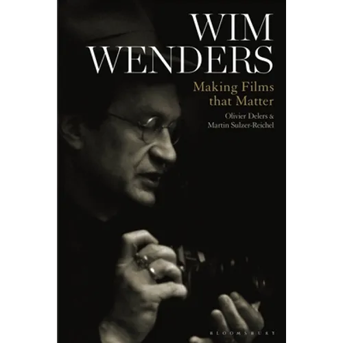 Wim Wenders: Making Films That Matter