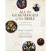 All the Genealogies of the Bible: Visual Charts and Exegetical Commentary