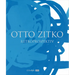 Otto Zitko: Retroprospektiv: Retroprospektiv