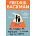 Mi Abuela Me Pidió Que Te Dijera Que Lo Siente: My Grandmother Asked Me to Tell You She's Sorry (Spanish Edition)