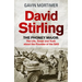 David Stirling: The Phoney Major: The Life, Times and Truth about the Founder of the SAS