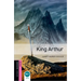 Oxford Bookworms Library: King Arthur