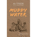 Muddy Water