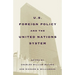 United States Foreign Policy and the United Nations System