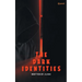The Dark Identities: Yes it exists