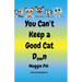 You Can't Keep a Good Cat Down