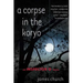 A Corpse in the Koryo: An Inspector O Novel