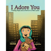 I Adore You: Finding Hope and a Home in a New Land