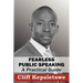 FEARLESS PUBLIC SPEAKING, A Practical Guide