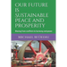 Our Future is Sustainable Peace and Prosperity: Moving from conflicts to harmony and peace