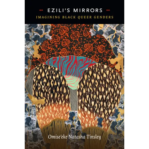 Ezili's Mirrors: Imagining Black Queer Genders