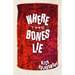 Where the Bones Lie