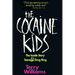 The Cocaine Kids: The Inside Story of a Teenage Drug Ring