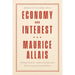 Economy and Interest: A New Presentation of the Fundamental Problems Related to the Economic Role of the Rate of Interest and Their Solutions