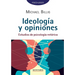 Ideología y opiniones: Estudios de psicología retórica